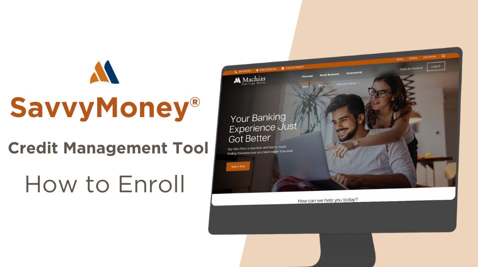 a computer screen with text beside it saying "SavvyMoney, credit management tool, how to enrolll"